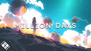 MILLION DAYS - A Chill Future Bass Mix 2022 (ft. Sabai, Dion Timmer, Monika Santucci)