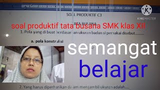 Soal produktif c3 tatabusana klas xii