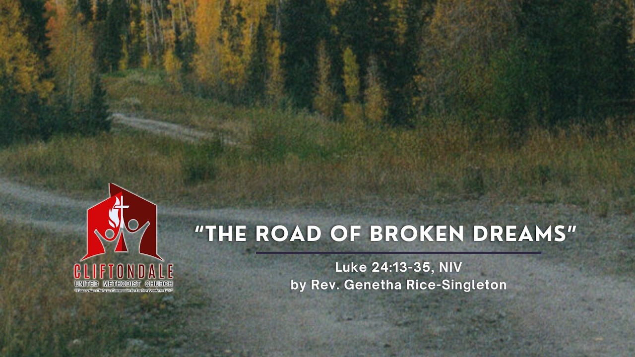Sunday, April 19, 2026 Worship Service | "The Road of Broken Dreams" | Rev. Genetha Rice-Singleton