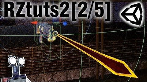 RZtuts2: Bullets [2/5] Trajectory and Raycasting. Unity3D Tutorials.