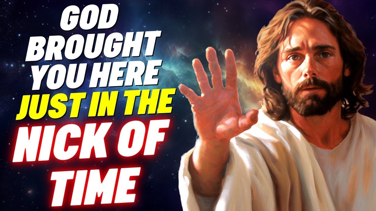 God Brought You Here JUST IN THE NICK OF TIME ‼ God Helps - YouTube