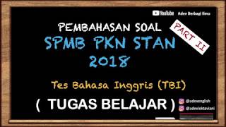 Pembahasan Soal PKN STAN Tahun 2018 (Tugas Belajar) - Tes Bahasa Inggris (TBI) Part 2