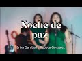 Noche de Paz Himno 81 (Himnario Adventista) - Erika Gamba Ft. Rebeca González