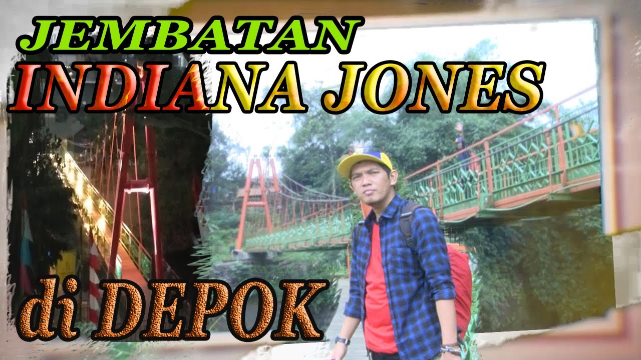 JEMBATAN INDIANA JONES DI DEPOK / DEPOK MEDIA / RUANG