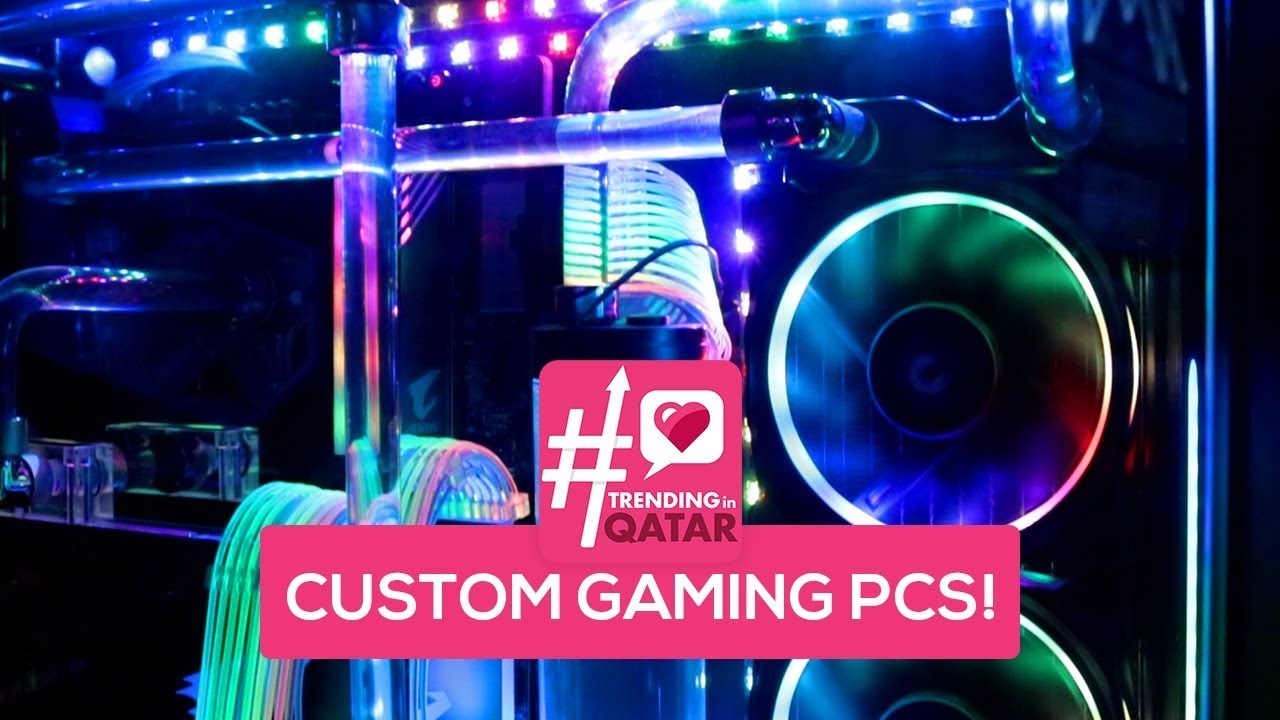 Custombuilt gaming PCs are trending in Qatar right now! YouTube