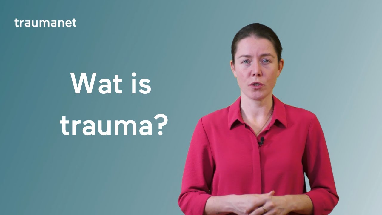 Wat is trauma?