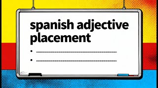 Spanish Grammar: Adjective Agreement