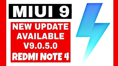 MIUI 9 V9.0.5.0 Latest Update for Redmi Note 4 | 52 MB Stable Version