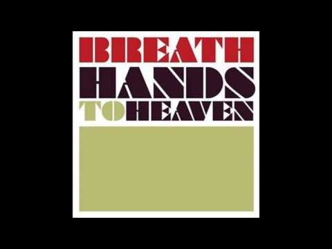Breathe - Hands To Heaven