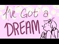 I&#39;ve Got a Dream (Hamilton/Tangled Animatic)