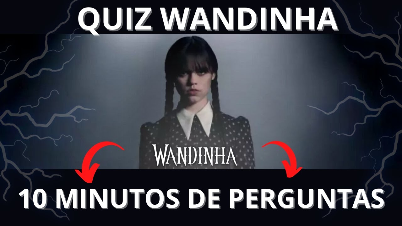 Você é realmente fã de Wandinha?