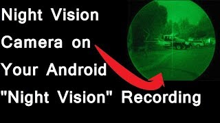 Night Vision Camera App For Android Phone screenshot 1