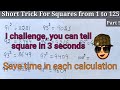 Short trick for squares from 1 to 125 in 3 seconds part 5