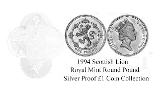 1994 Scottish Lion - The Royal Mint Round Pound - Silver Proof £1 Coin Collection.