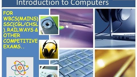 WBCS MAINS | SCIENCE AND TECHNOLOGY | PAPER IV | INTRODUCTION TO COMPUTERS | WBCS MAINS PREPARATION