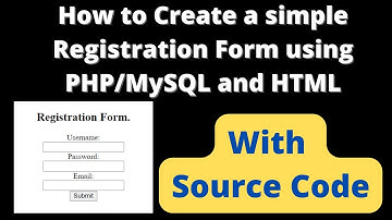 How to Create a simple Registration Form using PHP,MySQL and HTML