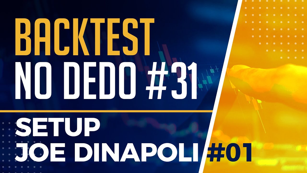 Joe Dinapoli #01 - Backtest no Dedo #31