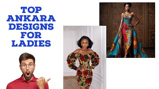 Ankara Fashion The Best Styles For 2025
