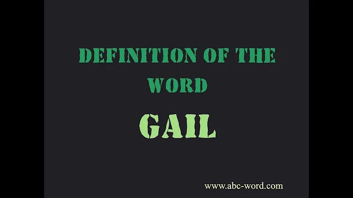 Definition of the word "Gail"