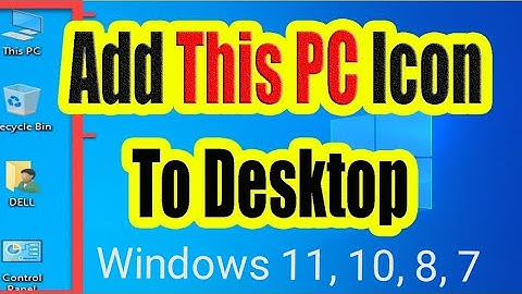 How to add This Pc, Recycle Bin and Control Panel Desktop icon In Windows 11, 10, 7