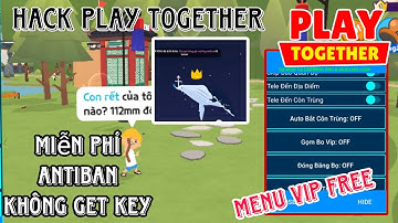 Cách Hack Play Together 1.60.1 Mới Nhất Auto Lọc Bóng 4-5-6,Hiện Rương Vàng,Full Tính Năng , android