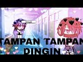 (♡|{TAMPAN TAMPAN DINGIN|}♡) [GACHA LIFE INDONESIA]❥