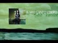 Laura Pausini - Il Mio Canto Libero (Solo Version)