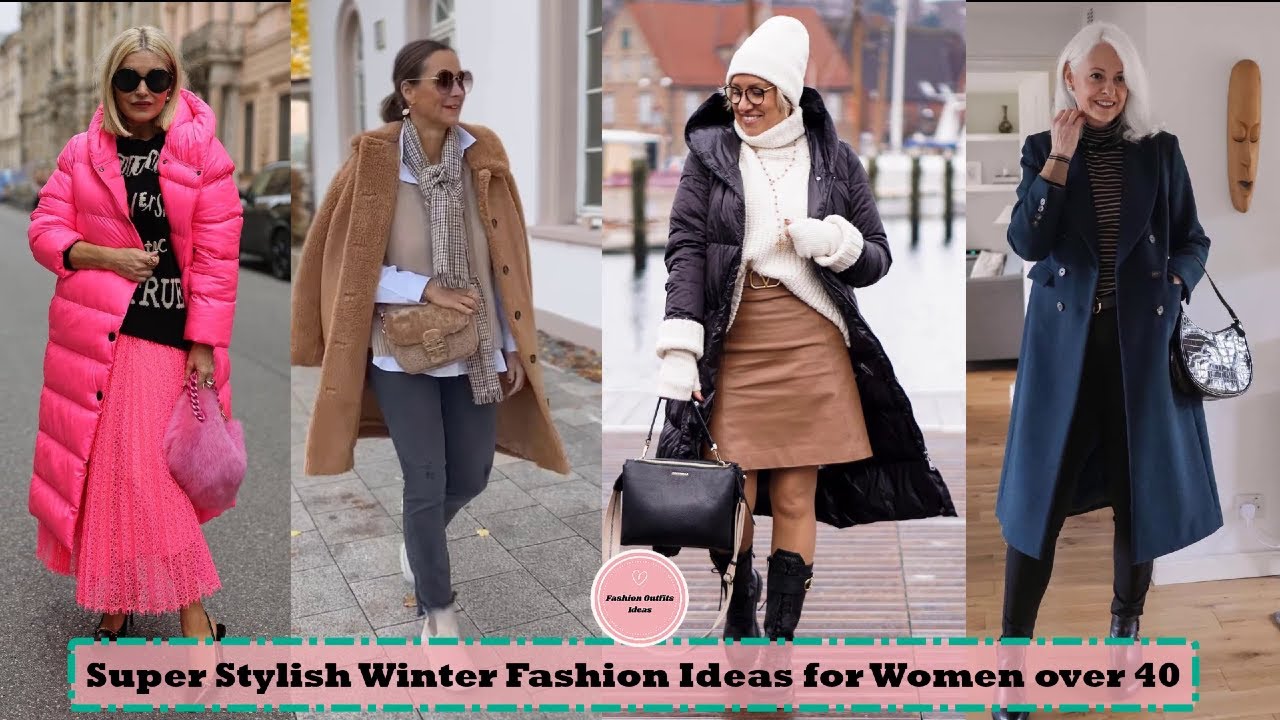 Super Stylish Winter Fashion Ideas for Women over 40, 2023 Fashion Trends