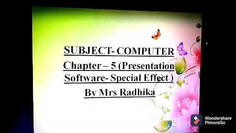 Class:5, Subject- Computer,video-10, part-1,Ch- 5( presentation software) By Mrs Radhika