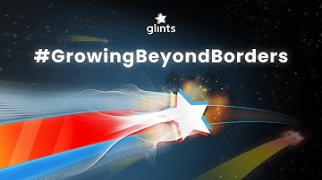 Glints: Growing Beyond Borders (Mandarin-Sub)