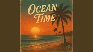Download Lagu OCEAN TIME MP3
