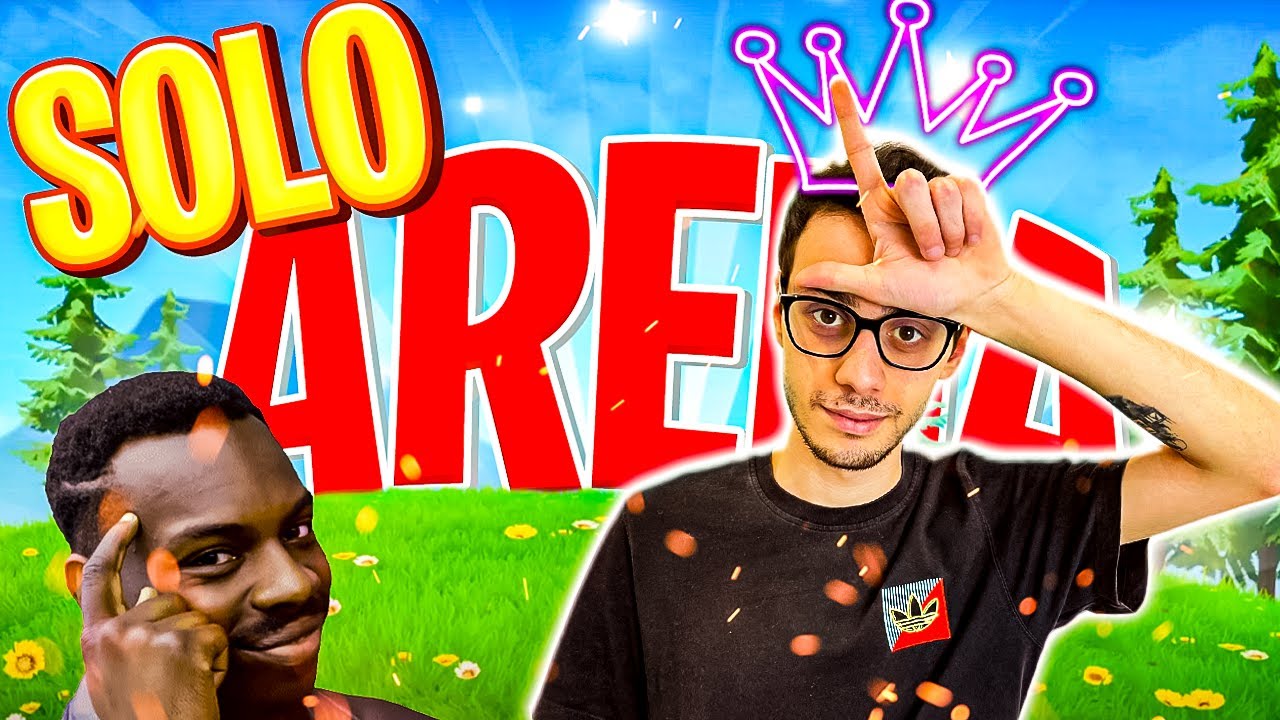 ARENA in SOLO dopo un SACCO di TEMPO - FORTNITE - YouTube