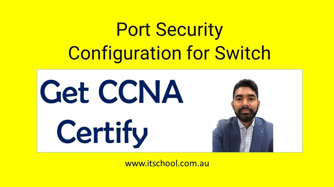 Cisco Layer 2 Switch Port Security Configurations | CCNA Certification ...