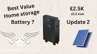 Fogstar 15.5kwh 48v Battery. £2500 Part 2 Best value for money home battery?