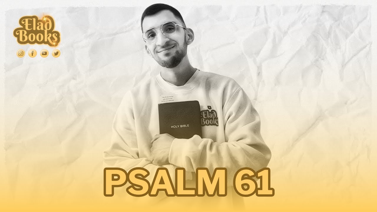 The Word of God | Psalm 61