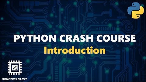Python Crash Course: Introduction