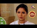 Ep 66 - Anchal Is Shocked To Find Rahul At The Court - Ghar Ek Mandir - Full Episode