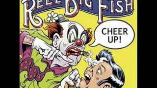 Reel Big Fish - Dateless Losers