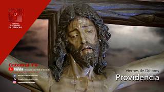 Solemne Vía Crucis de la Fraternidad del Santísimo Cristo de la Providencia.