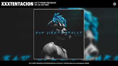 XXXTENTACION feat. Lil Uzi Vert - HIT IT FROM THE BACK! (Concept Audio) (From BVF Reimagined)