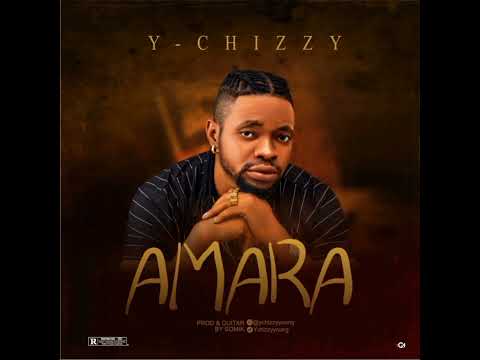 Y Chizzy Amara Okwu Ego Highlife Amara 