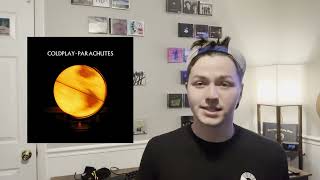 Coldplay - Parachutes (Album Review)
