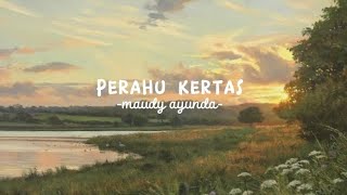 perahu kertas - Maudy ayunda (speed up)