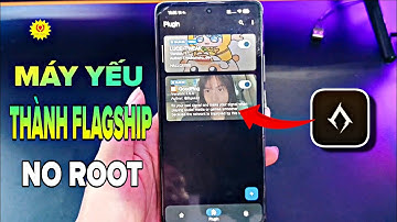 Tôi Phá Đảo Máy Android Yếu thành Gaming Phone 120FPS vs Magisk Module No Root | AX Manager Plugin