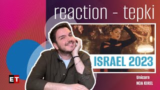 REACTION • Noa Kirel - Unicorn (Eurovision 2023 🇮🇱 Israel)