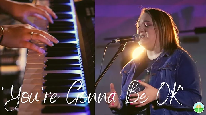 'You're Gonna Be OK', performed by Danielle Smith & Lynlea Caley (JENN JOHNSON BETHEL MUSIC Cover)