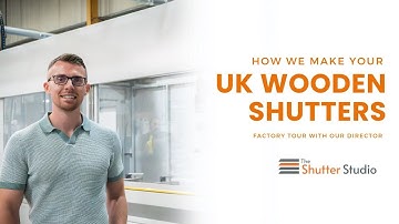UK Made Plantation Shutters | Factory tour