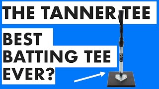 Tanner Tee Review - Is This the Best Batting Tee?