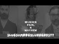 Murder Pain N Mayhem “MPM” (Ft. LuhhGhostt)