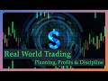 Real World Trading | Planning, Profits & Discipline